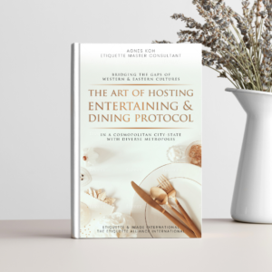 The Art of Hosting Entertaining & Dining Protocol
